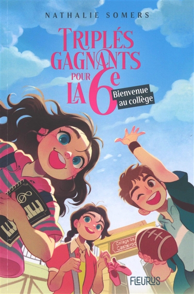 Triplés gagnants pour la 6e. Bienvenue au collège