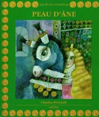 Peau d'âne : d'après Charles Perrault