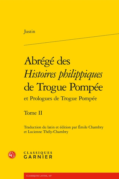 Abrégé des Histoires philippiques de Trogue Pompée : et Prologues de Trogue Pompée. Vol. 2