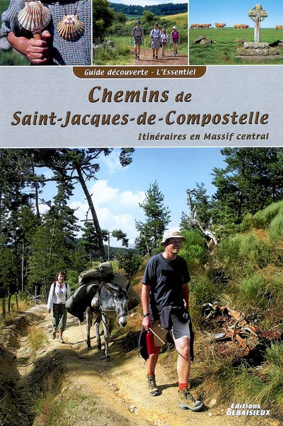 Chemins de Saint-Jacques-de-Compostelle : itinéraires en Massif central