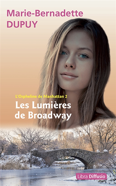 L'orpheline de Manhattan. Vol. 2. Les lumières de Broadway