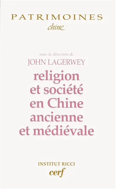 Religion et société en Chine ancienne et médiévale