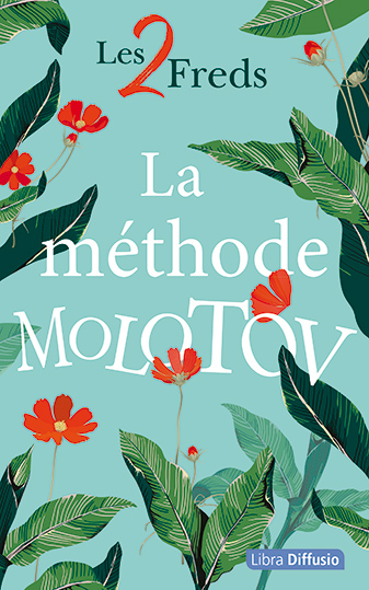 La méthode Molotov