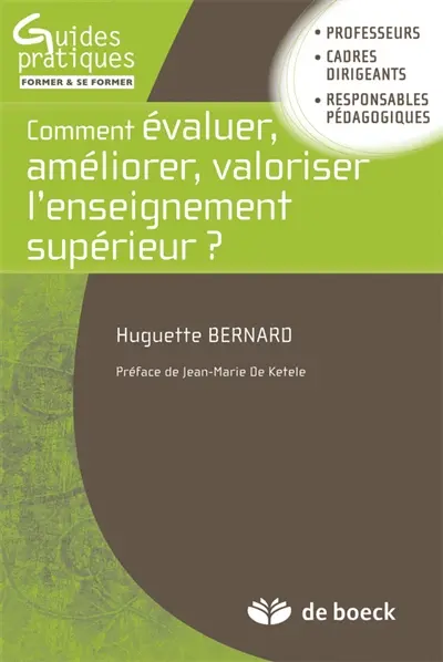 Comment évaluer, améliorer, valoriser l'enseignement supérieur ? : professeurs, cadres dirigeants, responsables pédagogiques