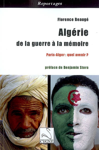 Algérie, de la guerre à la mémoire : Paris-Alger, quel avenir ?