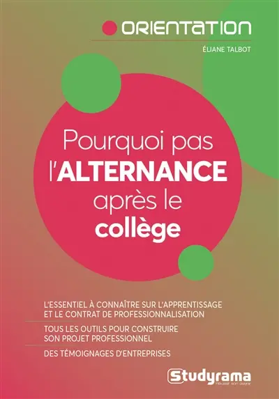 Pourquoi pas l'alternance après le collège ?