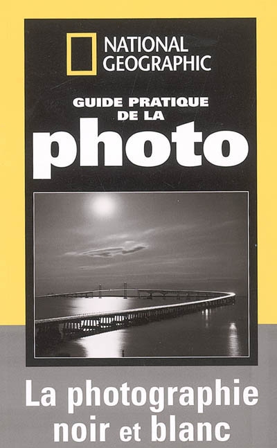 La photographie noir et blanc