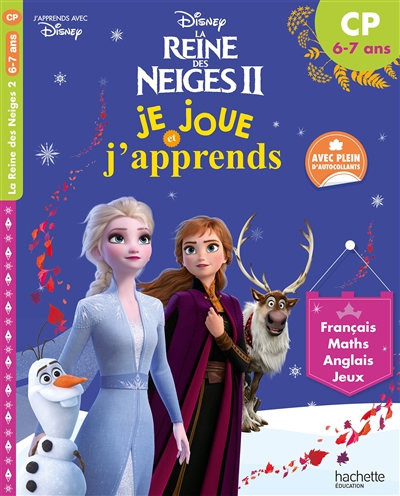 La reine des neiges II : je joue et j'apprends, CP, 6-7 ans : français, maths, anglais, jeux