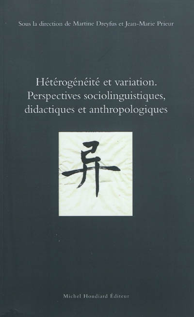 Hétérogénéité et variation : perspectives sociolinguistiques, didactiques et anthropologiques