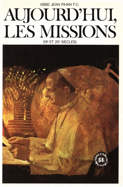 Aujourd'hui les missions : 19e et 20e siècles