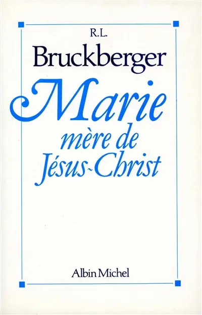 Marie, mère de Jésus-Christ