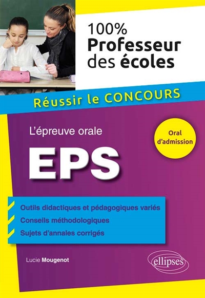 EPS : l'épreuve orale : réussir le concours professeur des écoles
