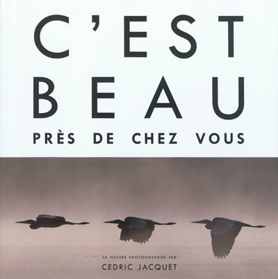 C'est beau près de chez vous