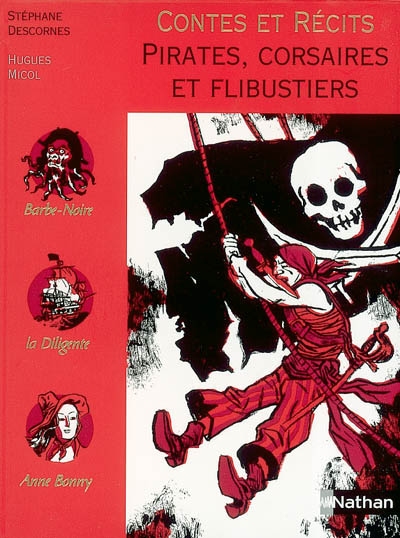 Contes et Récits : Pirates, Corsaires et Flibustiers