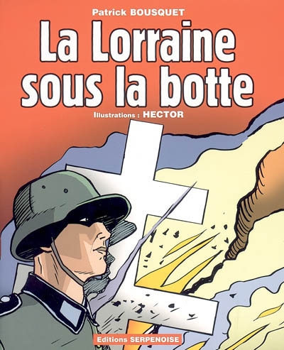 La Lorraine sous la botte