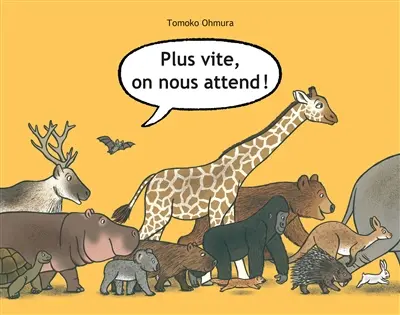 Plus vite, on nous attend !