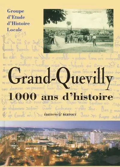 Grand-Quevilly : 1000 ans d'histoire