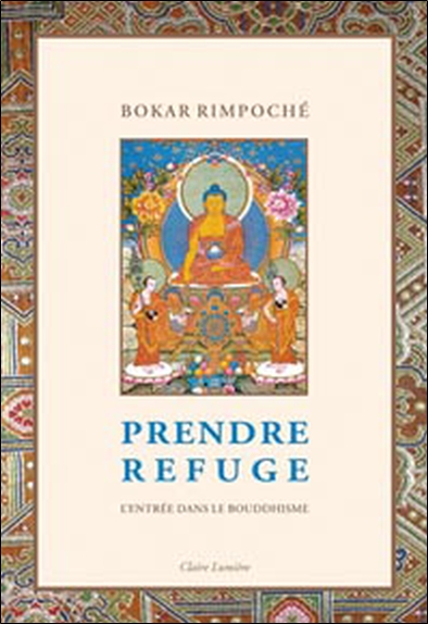 Prendre refuge : l'entrée dans le bouddhisme
