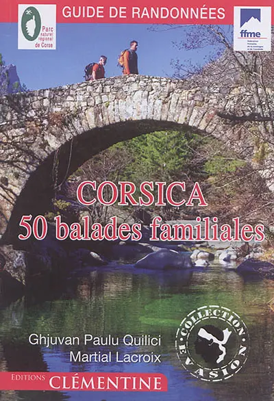 Corsica 50 balades familiales : guide de randonnées