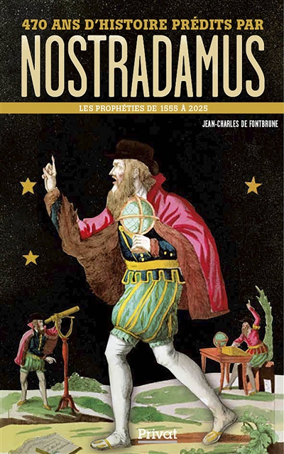 470 ans d'histoire prédits par Nostradamus : les prophéties de 1555 à 2025