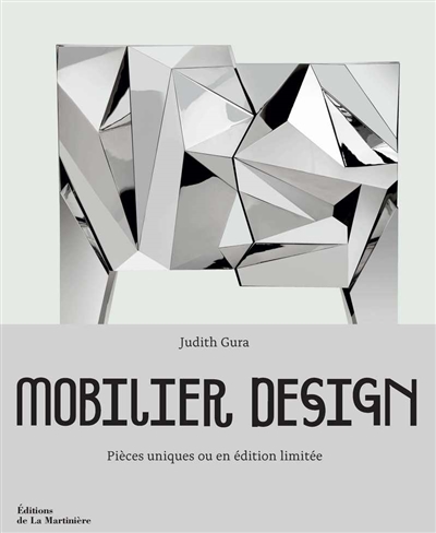 Mobilier design : pièces uniques ou en édition limitée