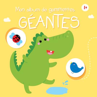 Mon album de gommettes géantes : 1+ : crocodile