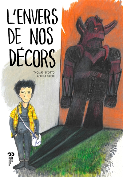 L'envers de nos décors