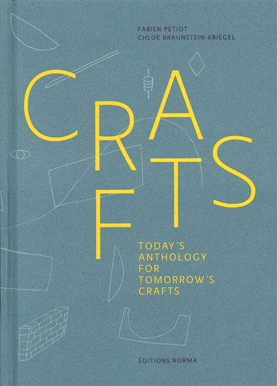 Crafts : today's anthology for tomorrow's crafts