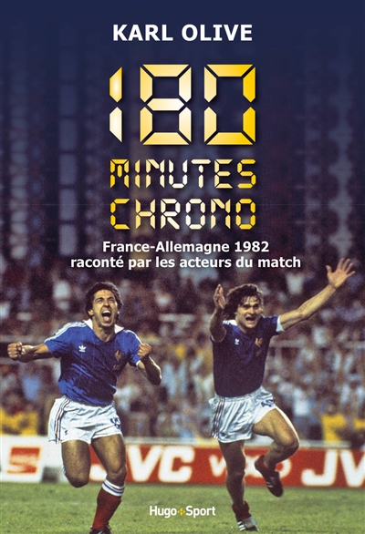 France-Allemagne 1982 raconté par les acteurs du match : 180 minutes chrono