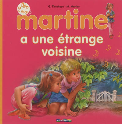 Martine a une étrange voisine