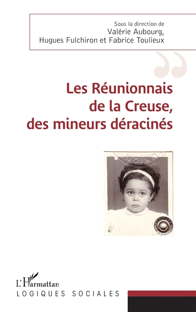 Les Réunionnais de la Creuse, des mineurs déracinés