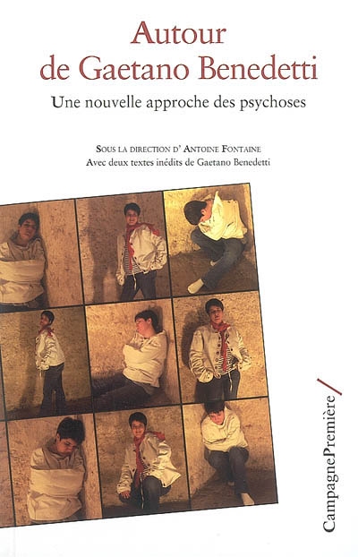 Autour de Gaetano Benedetti : une nouvelle approche des psychoses
