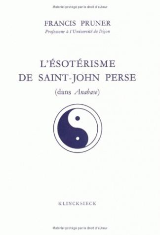 L'Esotérisme de Saint-John Perse : Dans `Anabase'