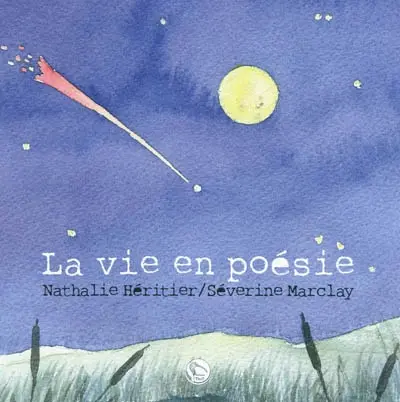 La vie en poésie
