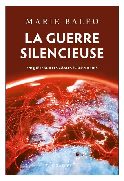 La guerre silencieuse : enquête sur les câbles sous-marins