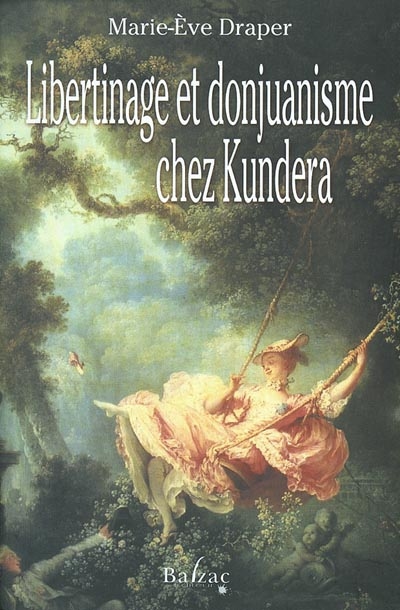 Libertinage et donjuanisme chez Kundera