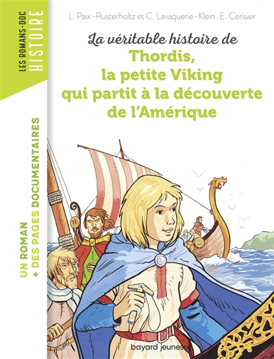 La véritable histoire de Thordis, la petite Viking qui partit à la découverte de l'Amérique