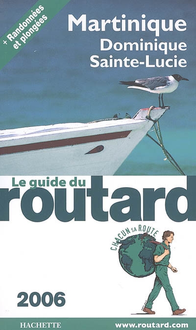 Martinique, Dominique, Sainte-Lucie : 2006