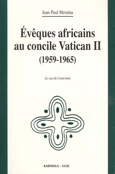 Évêques africains au concile Vatican II (1959-1965) : le cas du Cameroun