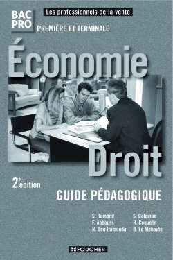 Economie, droit bac pro première et terminale : guide pédagogique