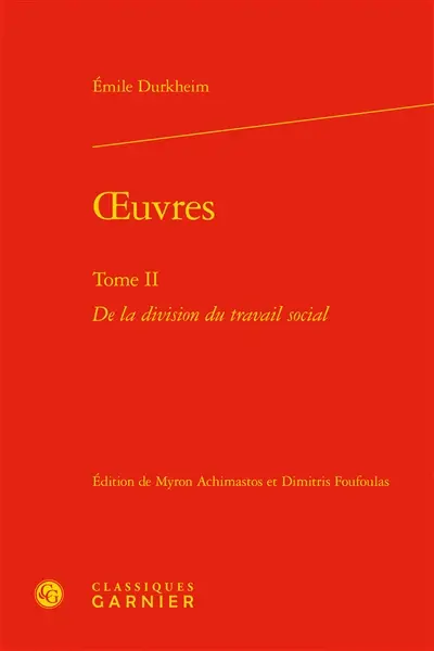 Oeuvres. Vol. 2. De la division du travail social