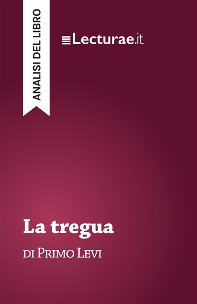 La tregua : Primo Levi...