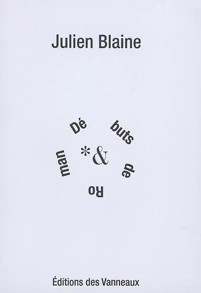 Débuts de roman : *&