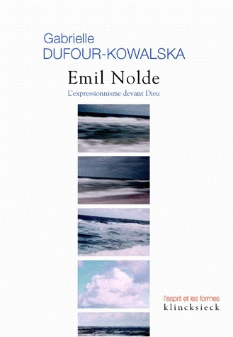 Emil Nolde : l'expressionnisme devant Dieu