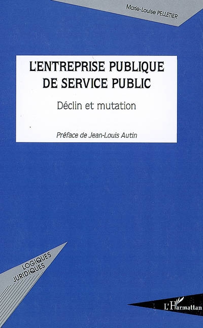 L'entreprise publique de service public : déclin et mutation