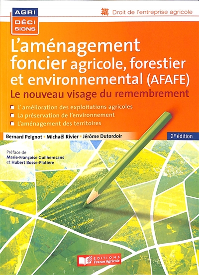L'aménagement foncier agricole, forestier et environnemental (AFAFE) : le nouveau visage du remembrement