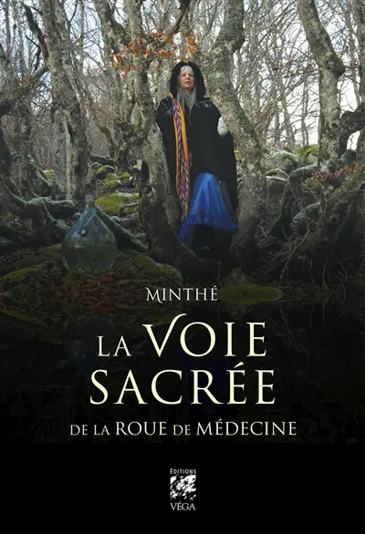 La voie sacrée de la roue de médecine