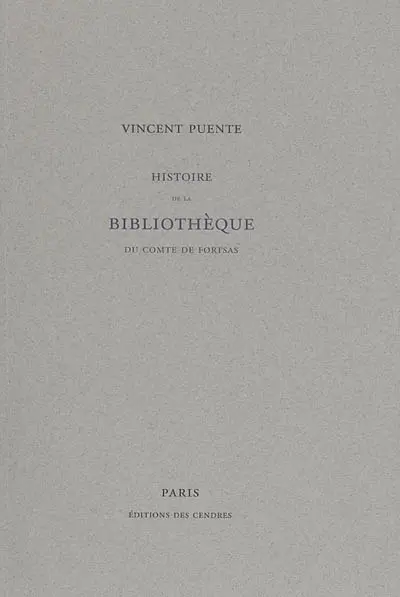 Histoire de la bibliothèque du comte de Fortsas