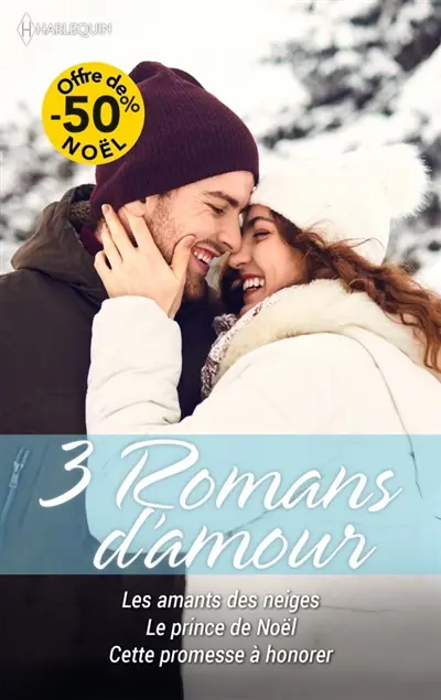 Les amants des neiges / Le prince de Noël / Cette promesse à honorer