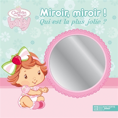 Miroir, miroir ! Qui est la plus jolie ?